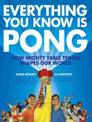 cover image of Everything You Know Is Pong